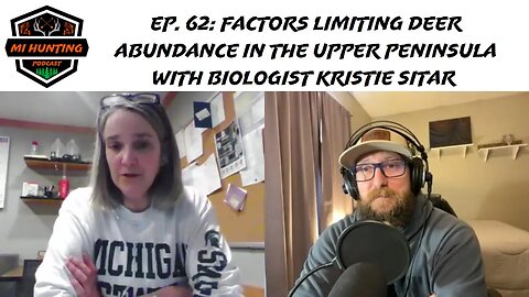 Ep. 62: Factors Limiting Deer Abundance in the Upper Peninsula with Biologist Kristie Sitar