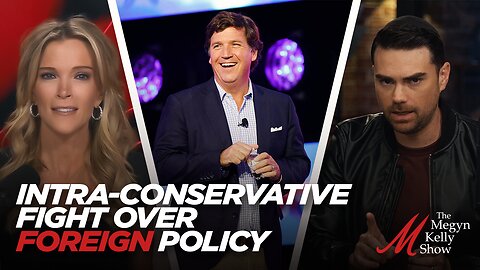 Ben Shapiro on the Intra-Conservative Fight Over Foreign Policy, and Tucker Carlson's New Comments