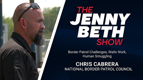 Border Patrol Challenges, Walls Work, Human Smuggling | Chris Cabrera, Nat'l Border Patrol Council