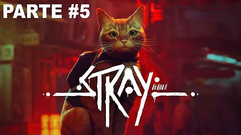 Stray - [Parte 5]- Legendado PT-BR