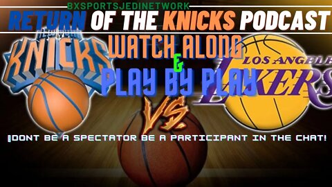 🔴 New York Knicks AT LAKERS LIVE PLAY BY PLAY & WATCH-ALONG KNICK Follow Party