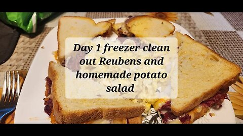Day 1 freezer cleanout week Reubens and homemade potato salad #reubensandwich