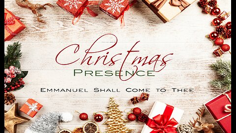 Emmanuel Shall Come to Thee