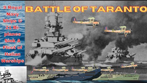 Animated Royal Navy Attack On Italian Fleet Battle of Taranto 1940-Pre Attack On Pearl Harbor 1941