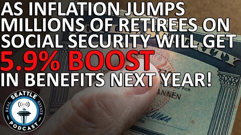 As Inflation Jumps Millions of Retirees On Social Security Will Get 5.9% Boost in Benefits