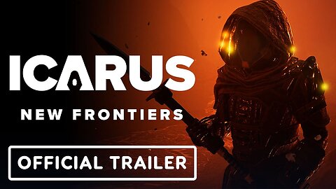 Icarus: New Frontiers - Official Launch Trailer