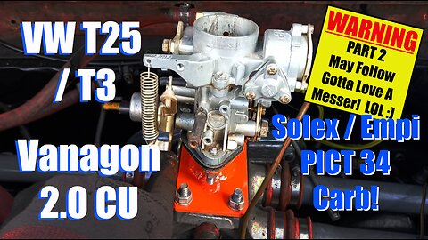 Temp Fitting a Solex/Empi PICT3 Beetle Carb On a 2.0 Litre CU Type 4 Engine VW T25/T3 Vanagon