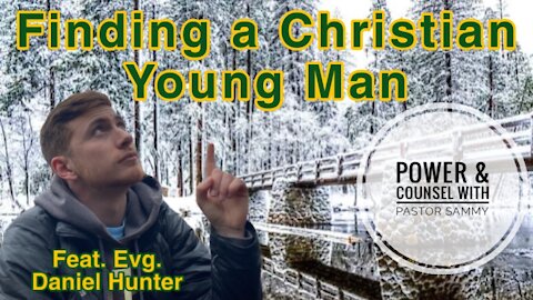 What Christian Guys are Looking for Feat. Evg. Daniel Hunter