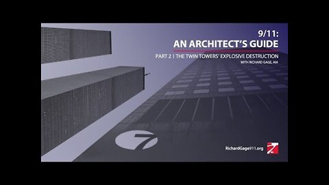 9/11: An Architect's Guide | Part 2: The TT's Explosive Destruction (10/12/21 webinar - RGage)