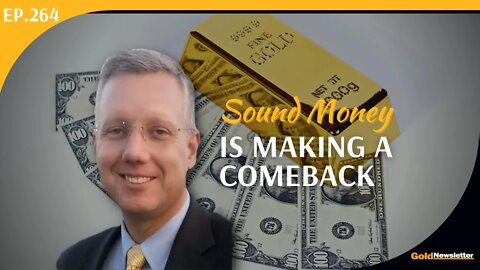 Sound Money Is Making a Comeback | Stefan Gleason