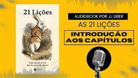 Introdução aos capítulos - 21 LIÇÕES AUDIOBOOK #4