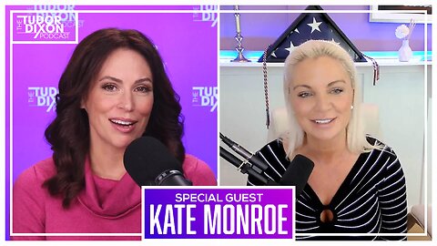The Tudor Dixon Podcast: Securing the Border & Fixing the Military with Kate Monroe