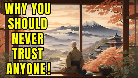 Why You Should NEVER Trust Anyone!!! | A Zen Story | Must Watch