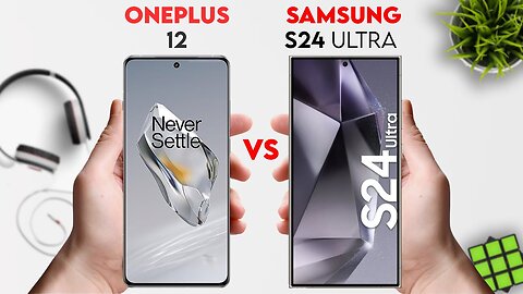 Samsung Galaxy S24 Ultra vs Oneplus 12