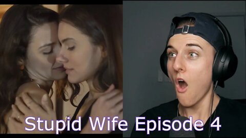 Stupid Wife Episode 4 Reaction | LGBTQ+ Web series