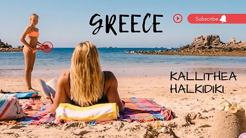 Kallithea Halkidiki beach 4K Greece #kallithea #halkidiki #greece
