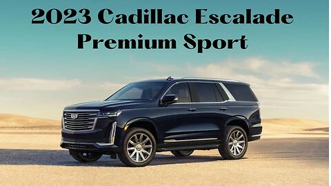 2023 Cadillac Escalade Premium Sport - The Biggest most luxurious SUV in existence