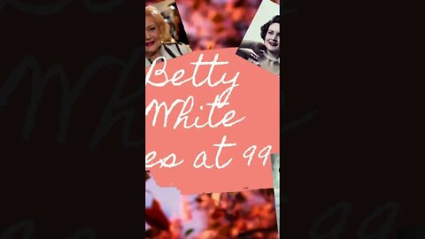 #bettywhite #dead99 #satmedia Betty White dies at 99