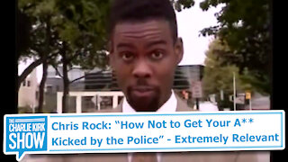 Chris Rock: “How Not to Get Your A** Kicked by the Police” - Extremely Relevant