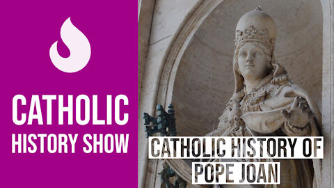 Catholic History of Pope Joan