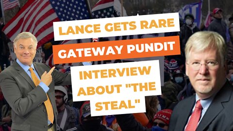 Lance Gets Rare Gateway Pundit Interview About “The Steal.” | Lance Wallnau