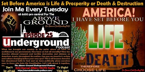 Episode 25 - Set Before America is Life & Prosperity or Death & Destruction