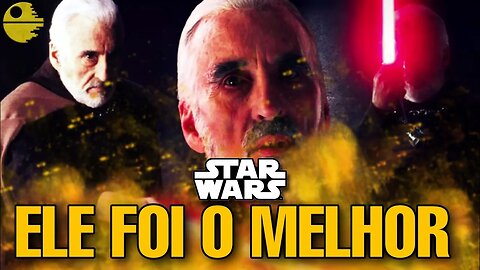 STAR WARS I PORQUE COUNT DOOKU FOI O MELHOR DUELISTA DE SUA GERAÇÃO I CANONE