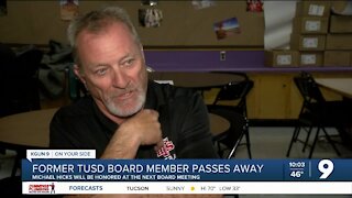 Former TUSD governing board member Michael Hicks has died