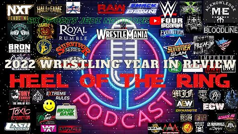 WRESTLING HEEL OF THE RING PODCAST /AEW REIVEW