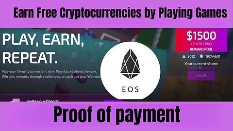 Earn Lots of EOS Cryptocurrencies by Playing! Proof of payment !
