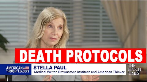 The Truth About COVID Hospital Protocols – DEATH PROTOCOLS – Stella Paul