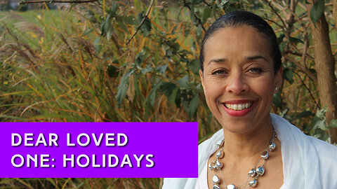 Dear Loved one (6): The Holidays | IN YOUR ELEMENT TV