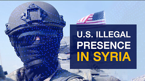 US Illegal Presence In Syria