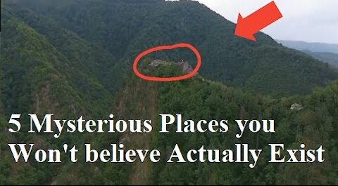 5 Mysterious Places you Won't believe Actually Exist