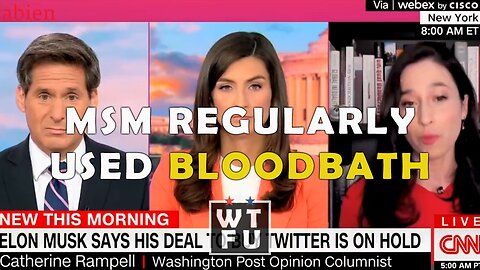 Fake News Media has been using the Bloodbath term regularly