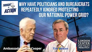 Why Have Politicians and Bureaucrats Repeatedly Ignored Protecting Our Power Grid?
