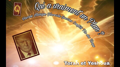 🎙Qui a vraiment un Plan ? ☆ Torah et Yeshoua ☆