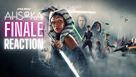 Star Wars Ahsoka Series Finale Reaction Live