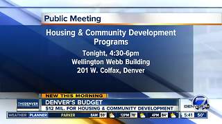Denver has $12M for housing & community development