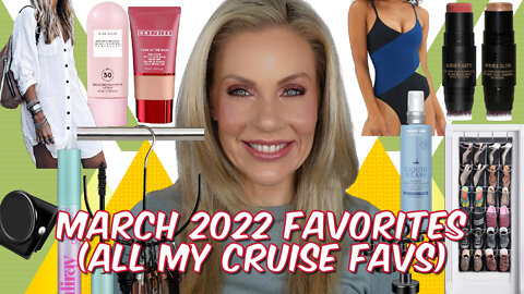 March 2022 Favorites | Favorites From Our Recent Cruise!