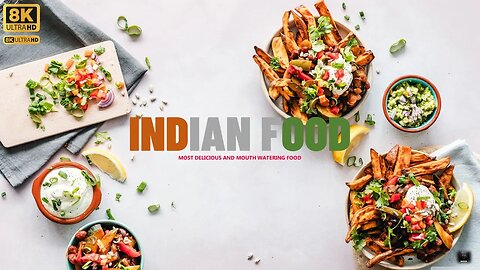 Indian Food Most Delicious and Mouth Watering Food in 8K
