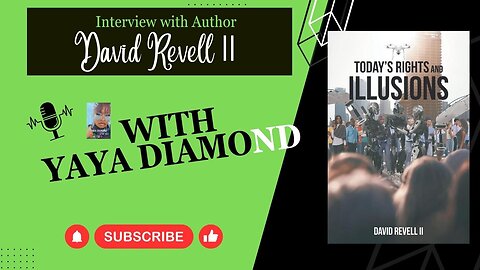 An Exclusive Interview with Author David Revell II about his new book "Today's Rights and Illusions