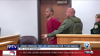 Judge upholds two life sentences for Tyler Hadley