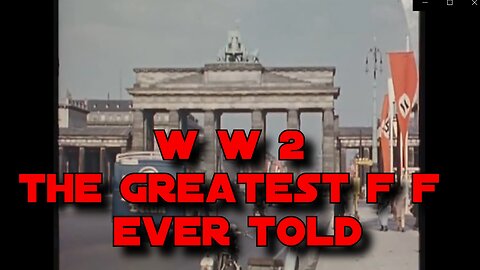 WW2: The Greatest FF Ever Told