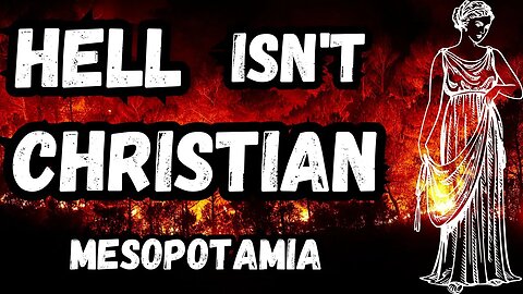 Christian Hell Came From Mesopotamia | History