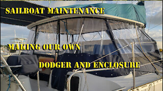 Making our own dodger and enclosure Sailboat Maintenance