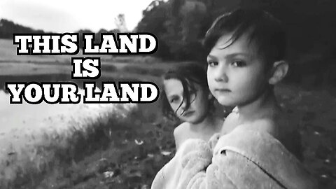 THIS LAND IS YOUR LAND