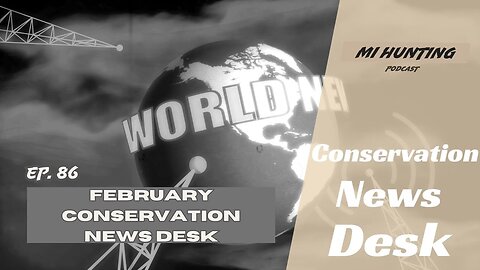 Ep. 86: February Conservation News Desk