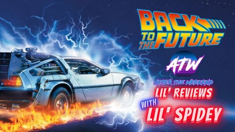 Back to the Future (1985) - Lil Reviews with Lil Spidey