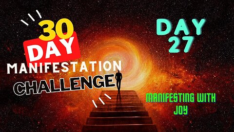 30 Day Manifestation Challenge: Day 27 - Manifesting with Love